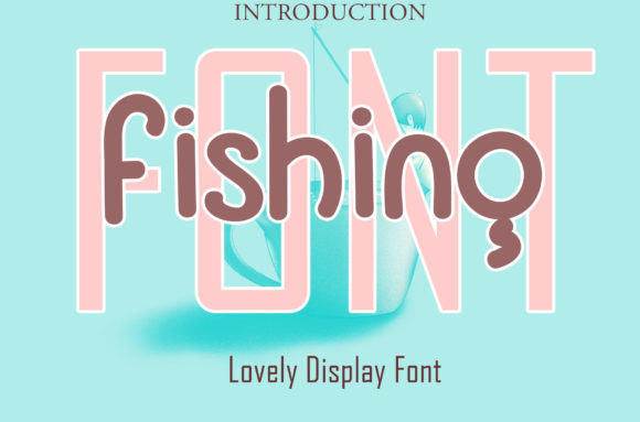Font Fishing: A Fun, Whimsical Display Font for Business Branding