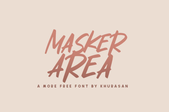Masker Area: A Casual Brushed Handwritten Font for Branding