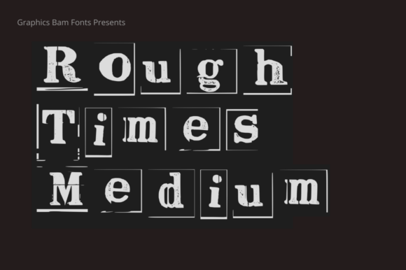 Rough Times Medium Font: A Marketerβs Tool for Bold Campaigns