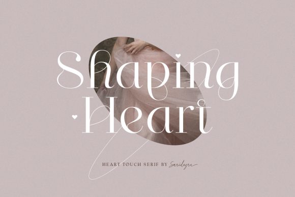 Shaping Heart: The Elegant Serif Font Designers Love