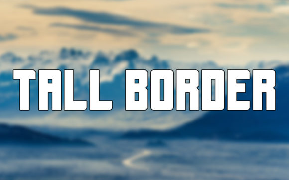 Tall Border: A Bold Display Font for Editorial Design