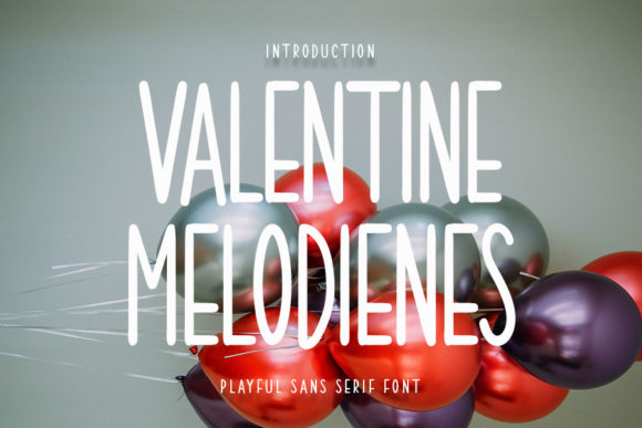 Valentine Melodienes: A Neat Tall Sans Serif Font